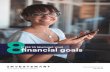 STEPS TO REACHING YOUR financial goals › reports › ... · SPECIAL REPORT 8 STEPS TO REACHING YOUR FINANCIAL GOALS 9 GETTING ORGANISED N owadays the banks have a range of online