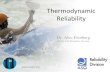 Introduction to Repairable Systems Modeling Thermodynamic Reliability...Thermodynamic Reliability Dr. Alec Feinberg ©2014 ASQ Reliability Division DfRSoft … Thermodynamics Reliability