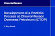 Development of a Portfolio Process at ChevronTexaco Overseas … › assets › storage › docs › De… · Expansion Field Study Forecast Forecast of reserves movement does not