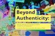 Beyond Authenticity€¦ · commerce leader to explore how brands will navigate this low-trust landscape with co-creation strategies, ultra-transparent campaigns, and design cues