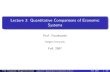 Lecture 3: Quantitative Comparisons of Economic Systemseconweb.rutgers.edu/paczkows/compare/Lecture3.pdf · Prof. Paczkowski (Rutgers University) Lecture 3: Quantitative Comparisons