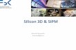 Silicon 3D & SiPM - INFNsirad.pd.infn.it/scuola_legnaro_2009/Presentazioni...• R&D • primary-stage product development • product manufacturing activities in the area of MEMS,
