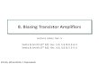 8. Biasing Transistor Amplifiersaries.ucsd.edu/NAJMABADI/CLASS/ECE65/13-W/Slides/ECE65_W13-8-Bias.pdfIssues in developing a transistor amplifier: F. Najmabadi, ECE65, Winter 2013,