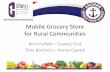 Mobile Grocery Store for Rural Communities · Mobile Food Market Model • Creating a model for Rural Communities – They reached out to us for assistance – Unlike we’ve seen