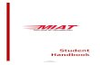Student Handbook - MIAT College of Technology · Volume 57 Revised 02.06.2015 Student Handbook Introduction This Student Handbook, along with your Student Catalog, is a resource for