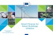 Smart Finance for Smart Buildings Initiative - Renovate Europe · THE "SMART FINANCE FOR SMART BUILDINGS" INITIATIVE. CLEAN ENERGY FOR ALL EUROPEANS 17 bn EUR for energy efficiency