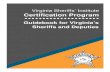 Virginia Sheriffs’ Institute Certification Programcertification.vasheriffsinstitute.org/wp-content/... · Virginia Sheriffs’ Institute Certification Program Certification Guidebook
