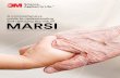 A comprehensive guide to understanding MARSI · 2019-08-02 · A comprehensive guide to understanding and reducing the risk of MARSI Medical Adhesive-Related Skin Injuries. 22 ...