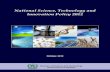 National Science, Technology and Innovation Policy 2012 › Policies › National Science, Techn… · 8.11 Information and Communication Technologies (ICTs) 47 8.12 Space Technology