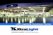 LED Lighting Solutions Guide · 2015-08-14 · RETROFIT KITS. ACK LED - TROFFER RETROFIT KIT ..... 19 SRK LED - SHOEBOX RETROFIT KIT ... • 50W-400W HID Replacement Certifications