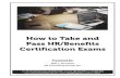 How to Take and Pass HR/Benefits Certification …How to Take and Pass HR/Benefits Certification Exams Presented By: This manual was created for online viewing. State specific information