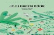 영감을 얻는 초록 여행 Greenery Jeju - Innisfree€¦ · 그리고 이니스프리 Innisfree. contents JEJU GREEN BOOK ICON 7가지 테마의 컬러칩으로 초록 제주