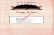 Official Game Accessory Slave Tribeswatermark.ulisses-ebooks.de/pdf_previews/17179-sample.pdf · Official Game Accessory Slave Tribes by Bill Slavicsek Credits Designed by Bill Slavicsek