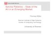 Service Robotics – State of the Art in an Emerging Market › kogrob › talks › ecai00.pdfService Robotics – State of the Art in an Emerging Market Thomas Röfer Bremen Institute