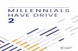 MILLENNIALS HAVE DRIVE 2 - Trucking HR · Millennials Have Drive, Part 2 summarizes the findings from Phase 2 of our research.1 This report has practical information to assist you,