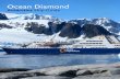 Antarctica Ship Guide - Quark Expeditions · 2020-03-20 · OCEAN DIAMOND SHIP BOOK | 3 Welcome Aboard! Quark Expeditions created this book to assist you in your expedition planning.