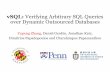 vSQL: Verifying Arbitrary SQL Queries over Dynamic ...dimacs.rutgers.edu/Workshops/Outsourcing/Slides/Zhang.pdf · vSQL: Verifying Arbitrary SQL Queries over Dynamic Outsourced Databases
