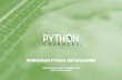 INTERMEDIATE PYTHON FOR DEVELOPERS · Skills & Activities Days 1–2: You will learn about powerful Python features and best prac- tices for writing maintainable code in teams. Days