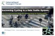 Increasing Cycling in a Safe Traffic System › sites › default › files › docs › ...Outline . 1. cycling benefits and disbenefits 2. policy design: safer cycling 3. bicycle