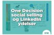 One Decision social selling og LinkedIn ydelser · Social selling webinar Den moderne beslutningstager tager nu ca. 60 % af købsprocessen selv gennem brugen af bl.a. LinkedIn. Dermed