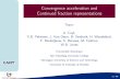 Convergence acceleration and Continued fraction ...luminy09/SLIDES/Cuyt.pdf · of continued fraction representations for these functions. This handbook is the result of such an endeavour.