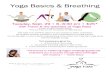 Yoga Yoga Basics & BreathingBasics & BreathingBasics ... and Breathing 092909.pdf · Yoga Yoga Basics & BreathingBasics & BreathingBasics & Breathing Tuesday, Tues day, day, Sept.Sept.Sept.