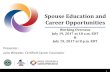 Spouse Education and Career Opportunities - Military OneSource · Spouse Education and Career Opportunities Presenter: Julie Wheeler, ... • Military Installations Website. o On