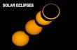 SOLAR ECLIPSES - india · PDF file ANNULAR SOLAR ECLIPSE . Annular Eclipse . Bailey’s Beads. Total Solar Eclipse . Total Solar Eclipse . Hybrid Solar Eclipse . TOTAL LUNAR ECLIPSE