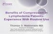 Benefits of Compression in Lymphedema Patients: …venous-symposium.com/images/Lectures_-_2017/Day_1/...•Venous duplex: look for treatable venous insufficiency •Lymphoscintigraphy: