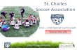 St. harles folder/SCSA... · 9 Defending Play Individual Defending (Pressure & Cover) Closing down the space, lines of recovery 10 Defending Play Collective Defending (Balance & Group)