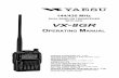 VX-8GR - aprs.facile.free.fraprs.facile.free.fr/pdfs/Yaesu/Yaesu VX-8GR_operating... · 2014-10-15 · VX-8GR OPERATING MANUAL 1 The Ultra Compact VX-8GR (2.4”W x 3.7”H x 1.1”D)