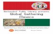 Bettendorf Public Library presents Global Gathering Mexico › images › pdfs › ... · Stories from the Barrio Tuesday, September 17, 6:30 p.m. - 8:00 p.m. Join Christina Kastell,