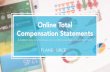 Webinar - Online Total Compensation Statements€¦ · Visuals are processed 60,000 times faster in the brain than text. Online Total Compensation Statements Objectives and Value