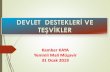 DEVLET DESTEKLERİ VE TEŞVİKLER - İstanbul YMMO · 24 İLAVE AR-GE İNDİRİM İ Örnek, A Şirketi 2017 Yılında 10.000.000,00 TL Ar-Ge harcaması, 2018 yılında ise 15.000.000,00