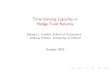 Time-Varying Liquidity in Hedge Fund Returns › ~ap172 › Li_Patton_hedge_liquidity_pres_oct07.pdfThe model of Getmansky, Lo and Makarov (2004) GLM suggest considering reported hedge