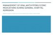 MANAGEMENT OF ORAL ANTIHYPERGLYCEMIC MEDICATIONS … · 2020-06-01 · management of oral antihyperglycemic medications during general hospital admission meredithv igneaux , pharmd,