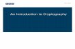 An Introduction to Cryptographycopeland.ece.gatech.edu › jac › 6612 › pgp › Intro To Cryptography.pdf · An Introduction to Cryptography Introduction 7 • Handbook of Applied