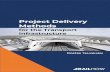 Project Delivery Methods - Railhow · Page | 5 1 Project Delivery Methods – an Introduction Project Delivery is a comprehensive process including planning, design and construction