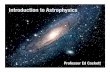 Introduction to Astrophysics - RHIGrhig.physics.wayne.edu/reu/new_talks/introastro2014.pdf · stars, is less than 1% efﬁcient for H He: E nuc = 0.007 mc2 • Energy from accretion