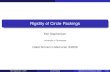 Rigidity of Circle Packings - David B. Wilsondbwilson.com/schramm/workshop/slides-stephenson.pdf · Upshot: Circle packings endow combinatorial situations with geometry. •Local