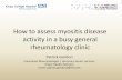 How to assess myositis disease activity in a busy general › file_uploads › bbe89dd... · MMT(MRC) 14 muscle groups Published GB-0998 for Treatment of Steroid-resistant Polymyositis
