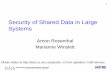 Security of Shared Data in Large Systems · Security of Shared Data in Large Systems Arnon Rosenthal ... Also, document what an adversary knows, forbid anonymous access, be able to