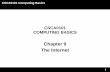 Chapter 9 The Internet - FTMS › images › Document › CSCA0101 - Computing Bas… · The Internet World Wide Web (WWW) • The World Wide Web is a system of interlinked hypertext