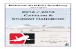 2012 / 2013 Catalog & Student Handbook · 2012 / 2013 Catalog & Student Handbook National Aviation Academy - New England A Leader in Aviation Maintenance Training Since 1932 Formerly