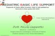 PAEDIATRIC BASIC LIFE SUPPORT · 2014-06-25 · PAEDIATRIC BASIC LIFE SUPPORT Supporto di base delle funzioni vitali in età pediatrica Secondo le linee guida AHA 2010 Croce Verde