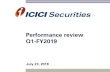 Performance review Q1-FY2019 - ICICI Bank...ICICI Securities: Natural beneficiary of transforming savings environment 2 2nd largest non - bank mutual fund distributor2 Largest equity
