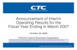 Announcement of Interim Operating Results for the Fiscal Year … · Announcement of Interim Operating Results for the Fiscal Year Ending in March 2007 1 These materials contain forward-looking