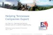Helping Tennessee Companies Export - Williamson, Inc. · 2019-12-16 · Helping Tennessee Companies Export Let the U.S. Commercial Service connect you to a world of opportunity. Williamson