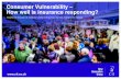 Consumer Vulnerability – How well is insurance responding? · Customer Vulnerability – How well is insurance responding? | Underwriting Faculty 4 New Generation Underwriting Group