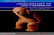 International Library of Archaeology - Latin America › ancient › Archaeology-Caribbean.pdf · 2.4 Artifacts from the site of Levisa I, Levels I and VII. 37 2.5 Artifacts from